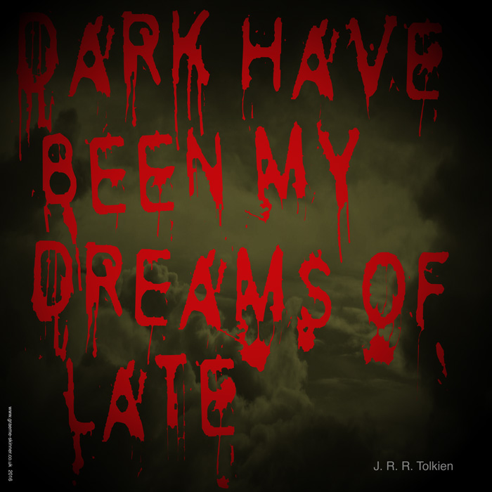 Dark have been my dreams - 2016